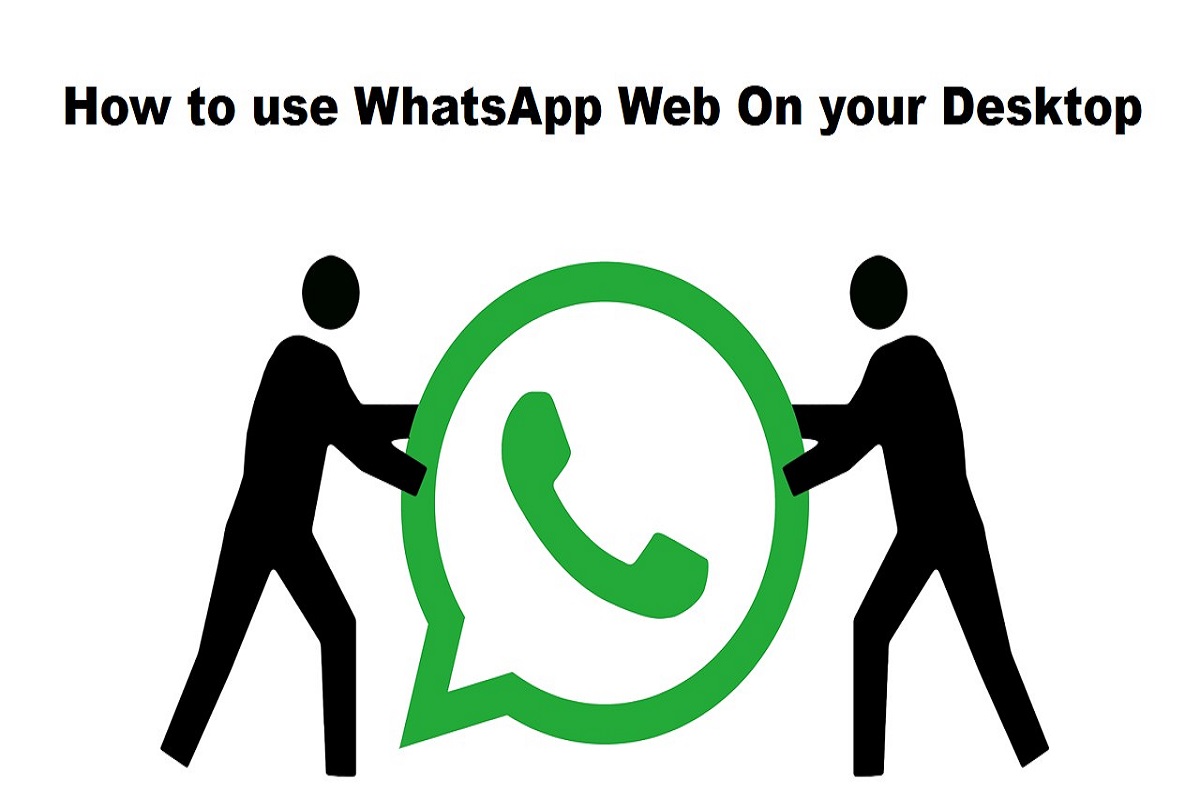 How to use WhatsApp Web On your Laptop/Desktop – Step by Step Guide 2019