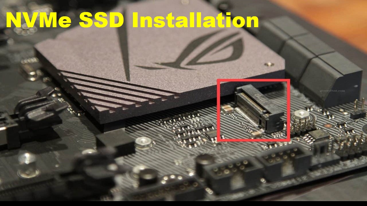 NVMe SSD Installation