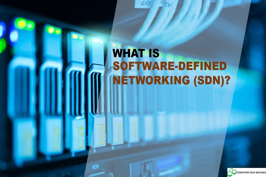 What is Software Defined Networking (SDN)