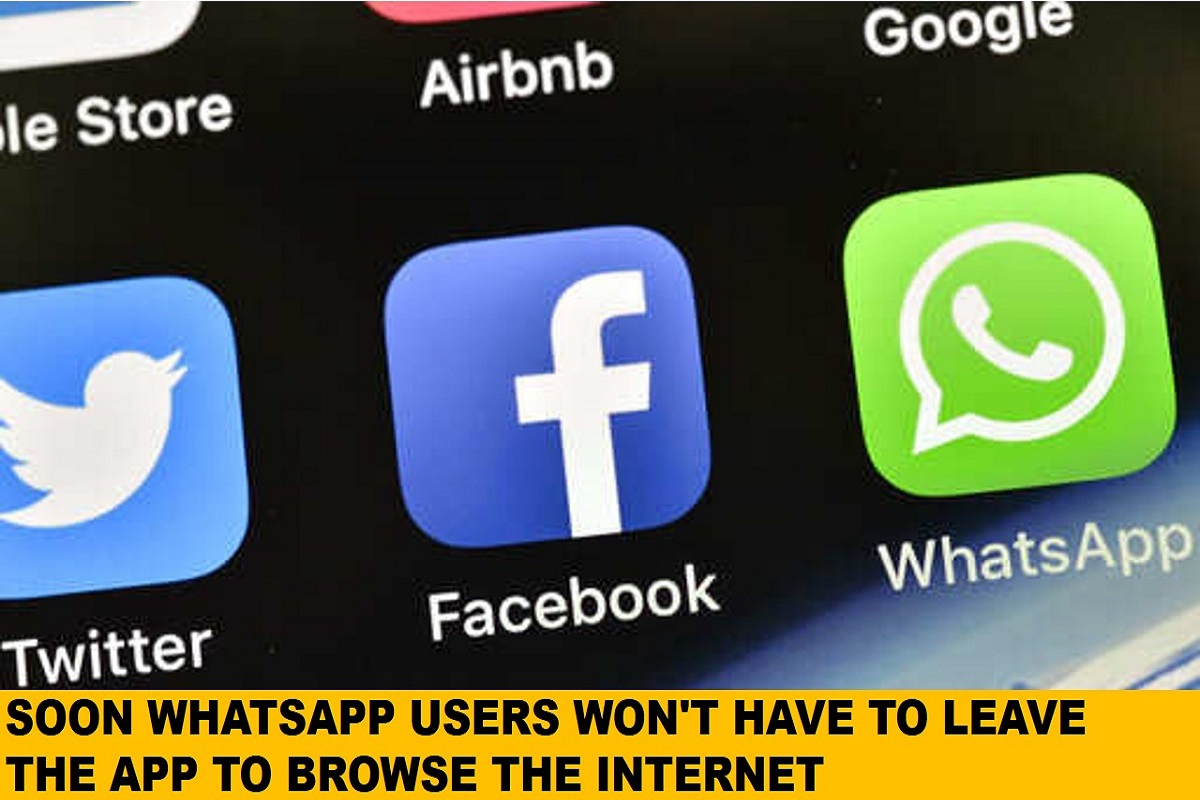 WhatsApp users won't have to leave the app to browse the internet