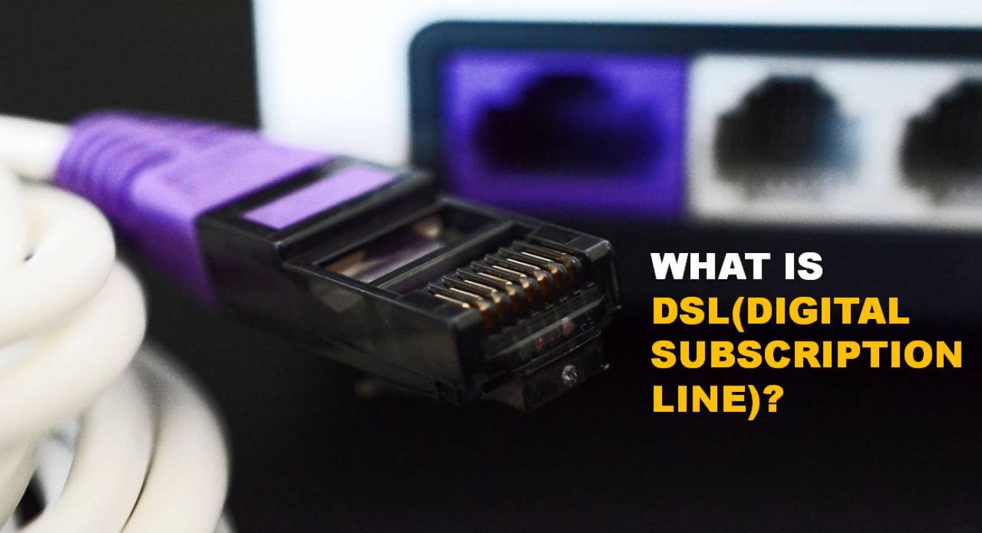 Dsl Definition Features Uses Computer Tech Reviews