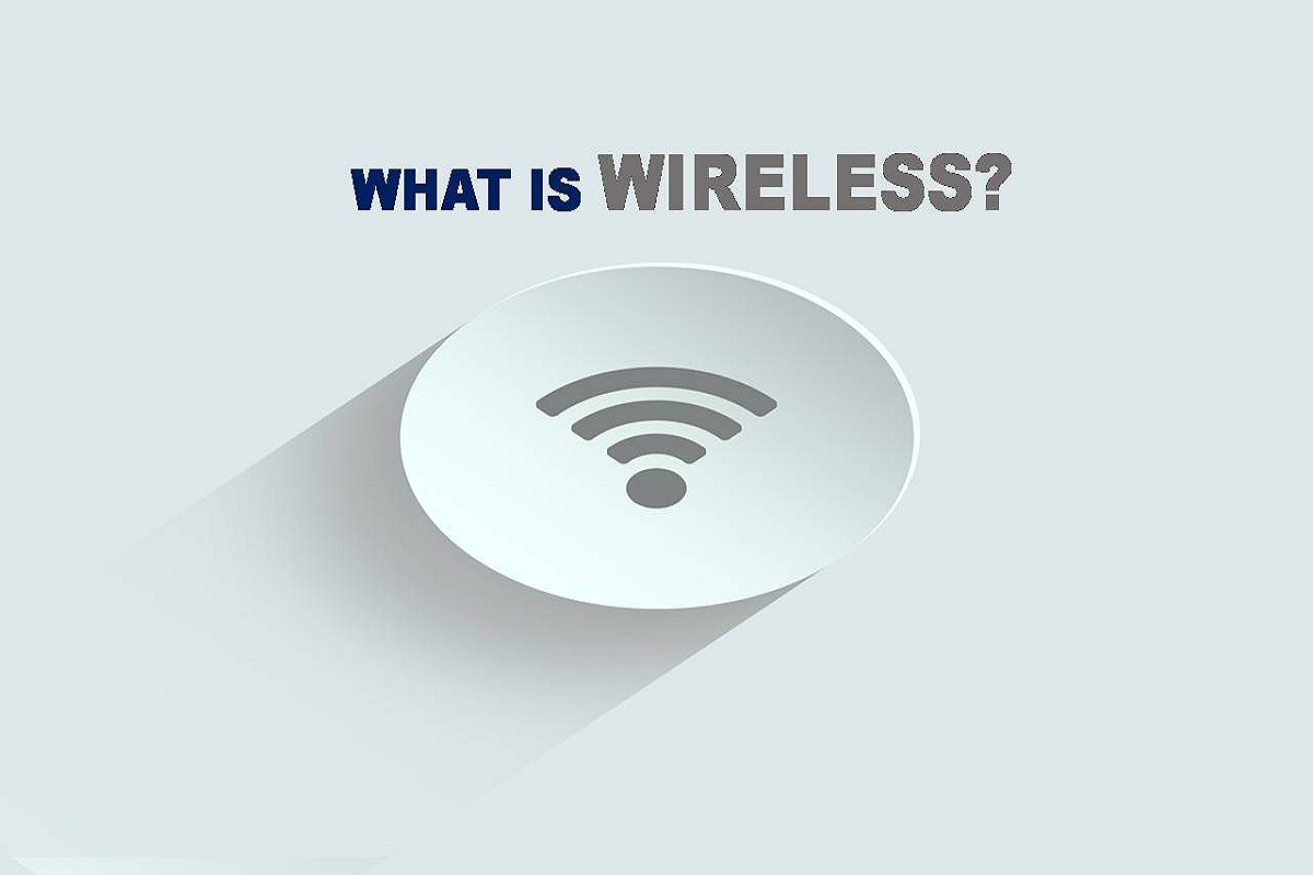 WHAT IS WIRELESS