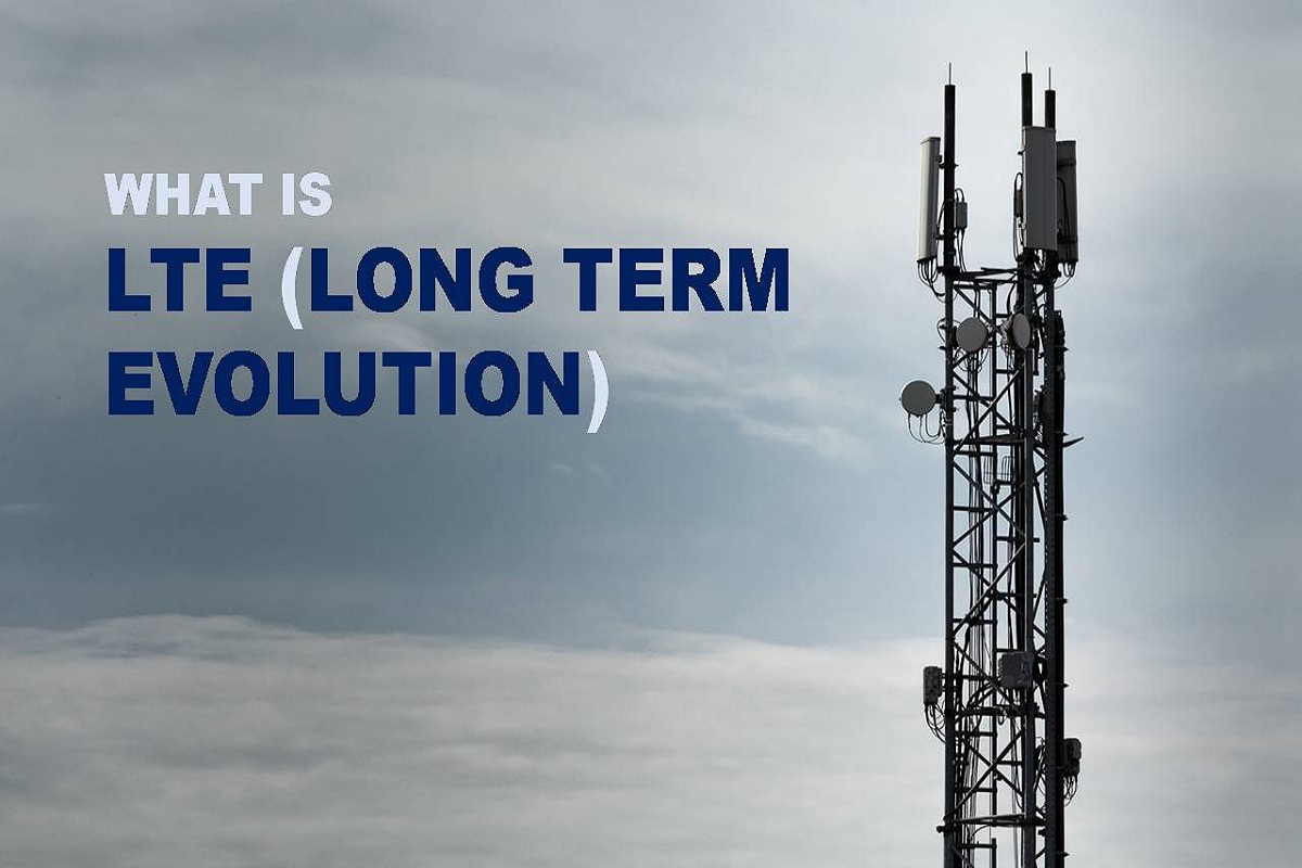 WHAT IS LTE (Long Term Evolution)? Definition and Features