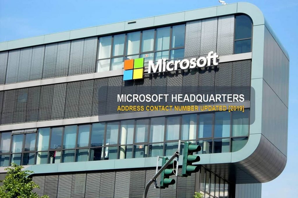 Microsoft Headquarters Address & Contact Number Updated [2020]