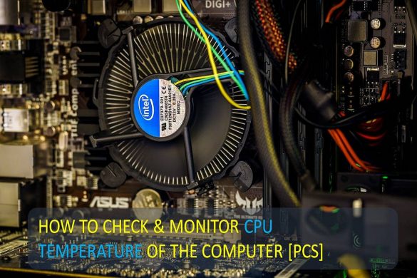 4 Best CPU Temp Monitor Tools for Windows Free [2020]