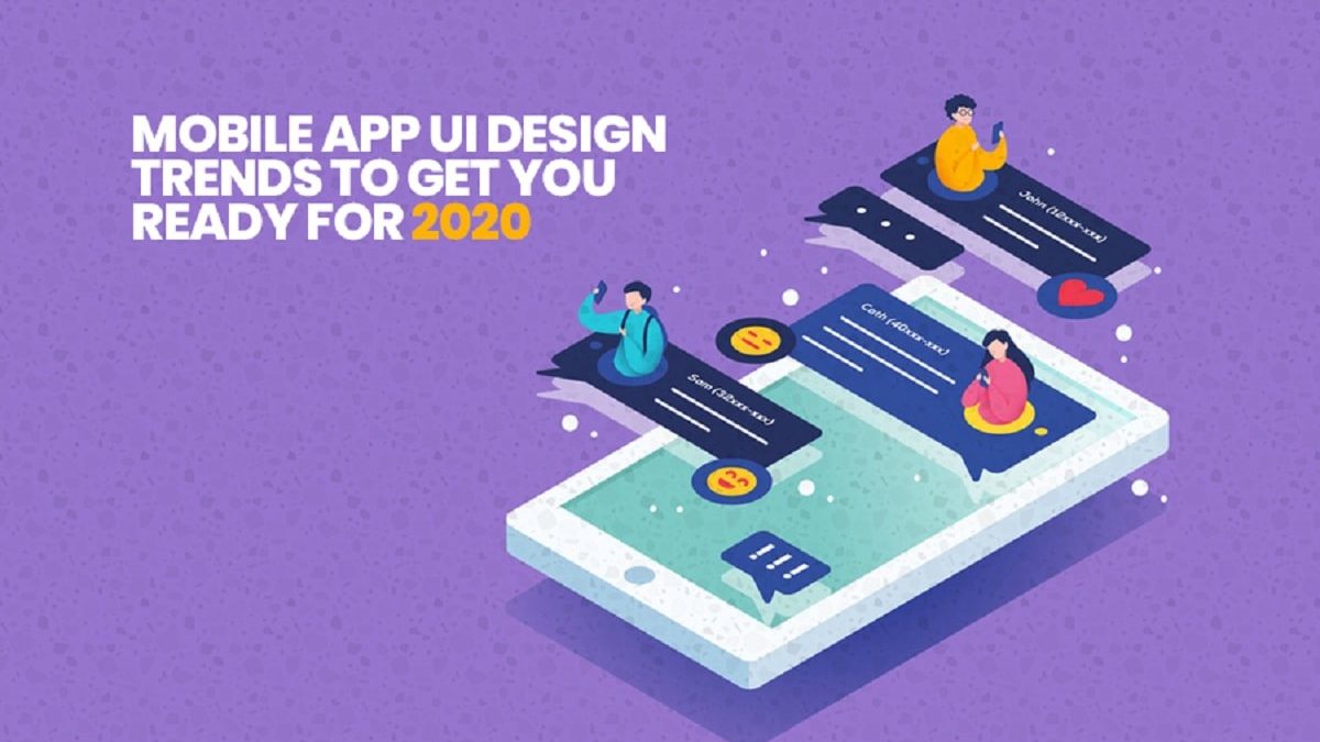 Top 11 Mobile App UI Design Trends for 2020