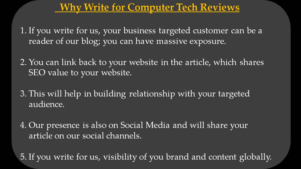 SEO Write For Us - Why Write for Computer Tech Reviews
