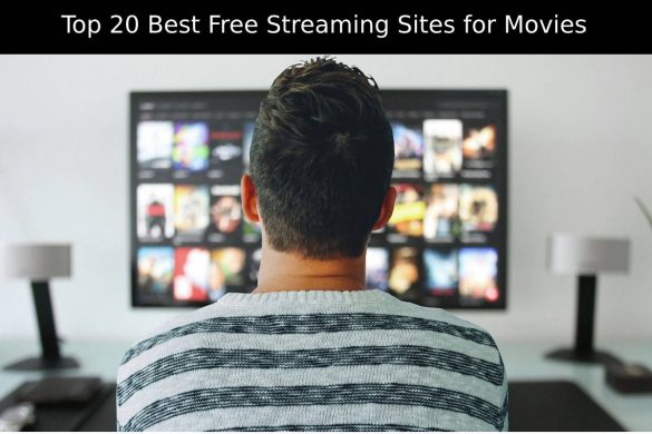 Top 20 Best Free Streaming Sites for Movies