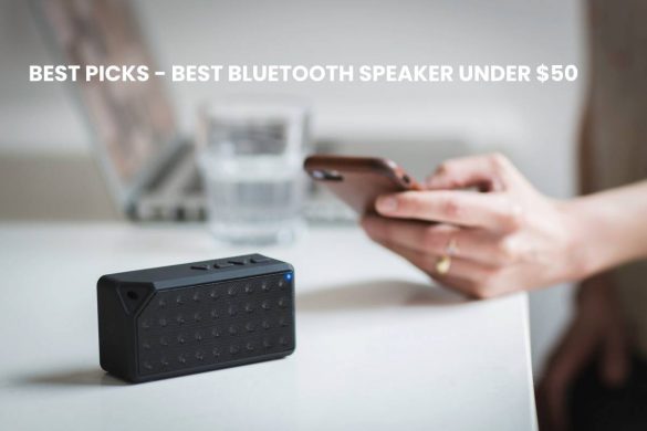 BEST BLUETOOTH SPEAKER UNDER $50