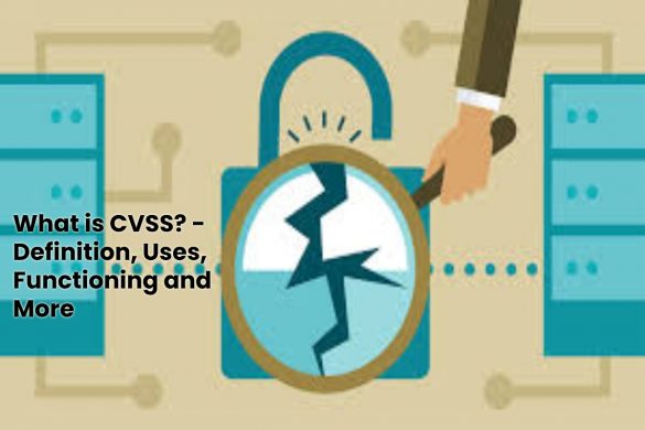 image result What is CVSS - Definition, Uses, Functioning and More