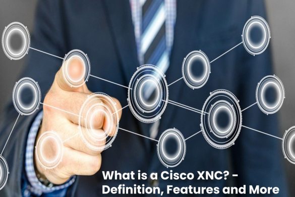 image result for What is a Cisco XNC - Definition, Features and More