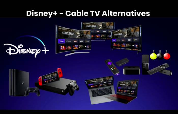 Disney+ - Cable TV Altervatives