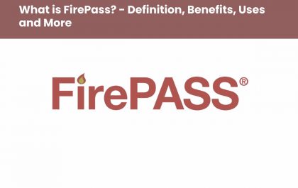 image result for What is FirePass - Definition, Benefits, Uses and More