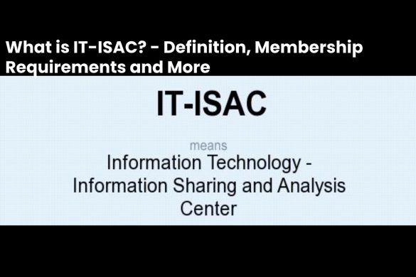 image result for What is IT-ISAC - Definition, Membership Requirements and More