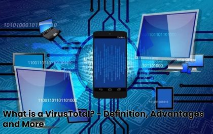 image result for What is a VirusTotal - Definition, Advantages and More
