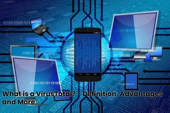 image result for What is a VirusTotal - Definition, Advantages and More