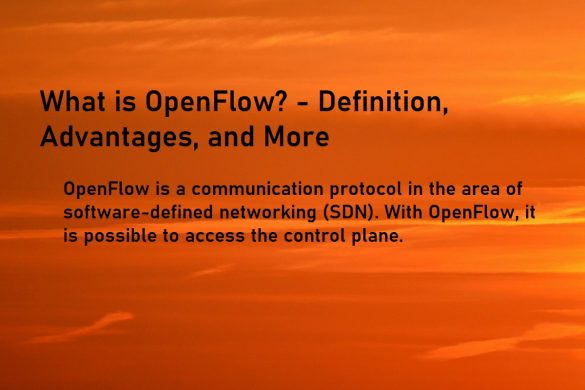 What is OpenFlow? - Definition, Advantages, and More