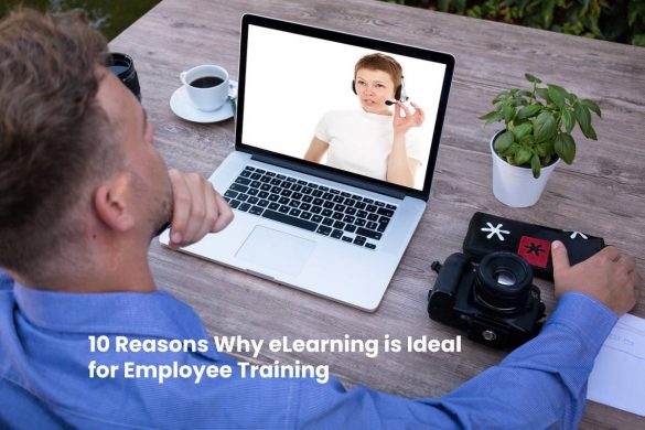 10 Reasons Why eLearning is Ideal for Employee Training
