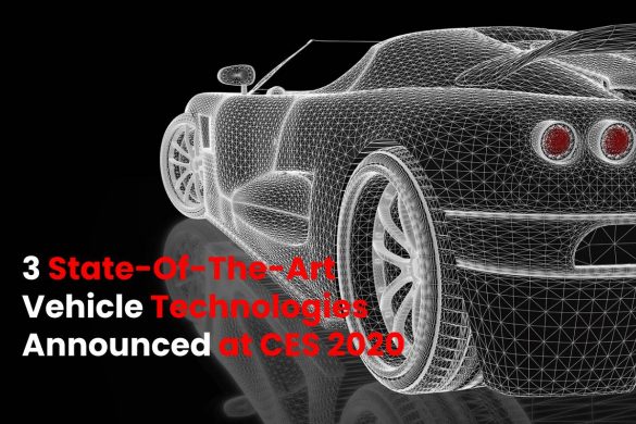 3 State-Of-The-Art Vehicle Technologies Announced at CES 2020