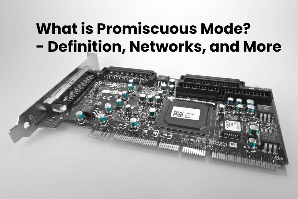 What is Promiscuous Mode? - Definition, Networks, and More