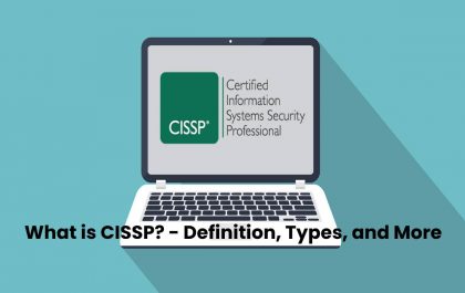 What is CISSP? - Definition, Types, and More