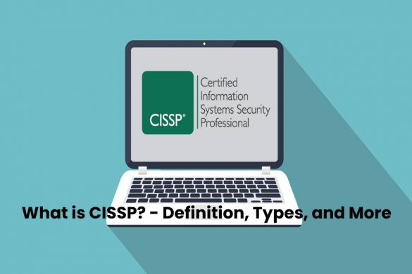 What is CISSP? - Definition, Types, and More