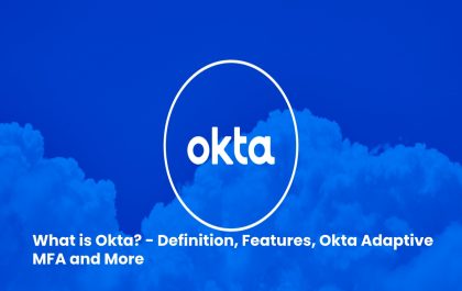 image result for What is Okta - Definition, Features, Okta Adaptive MFA and More