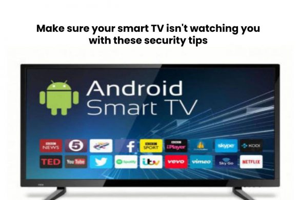Smart TV Security Tips
