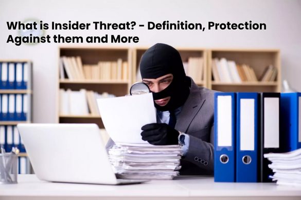 image result for What is Insider Threat - Definition, Protection Against them and More