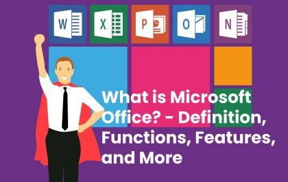 What is Microsoft Office? - Definition, Functions, Features, and More