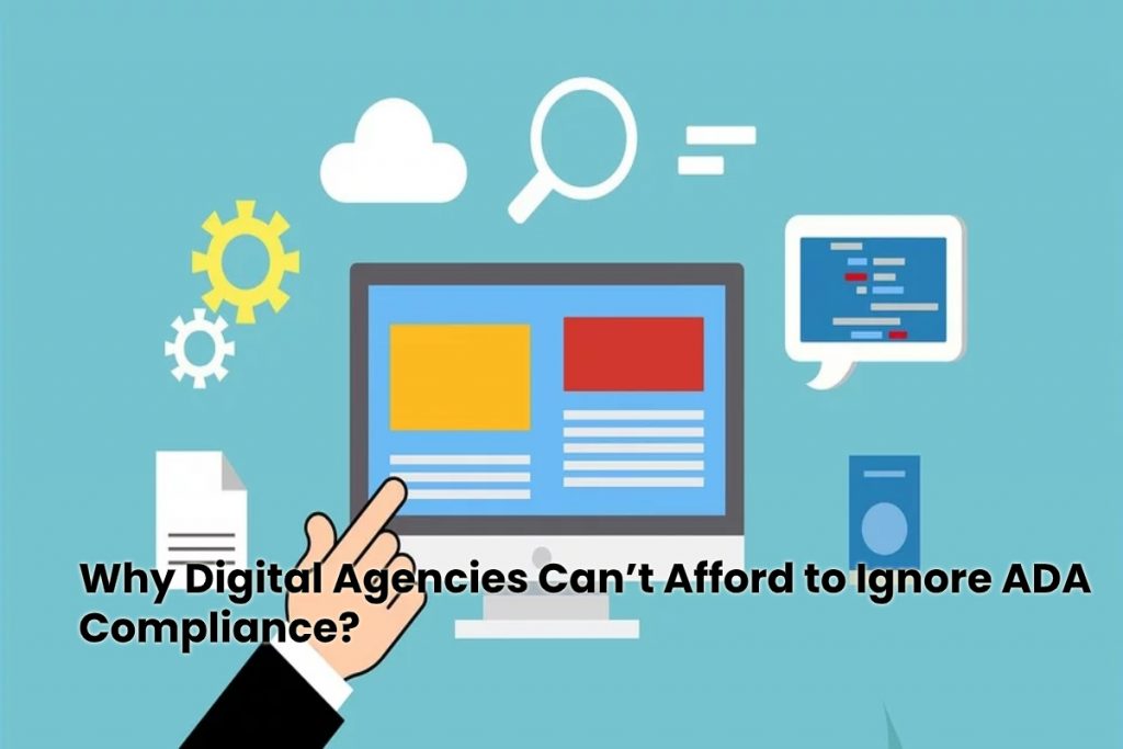 image result for Why Digital Agencies Can’t Afford to Ignore ADA Compliance