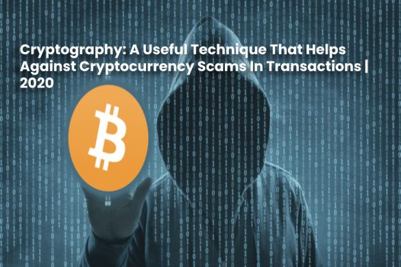 image result for Cryptography: A Useful Technique That Helps Against Cryptocurrency Scams In Transactions - 2020