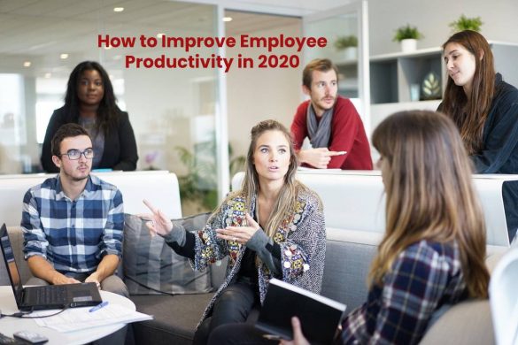 How to Improve Employee Productivity in 2020