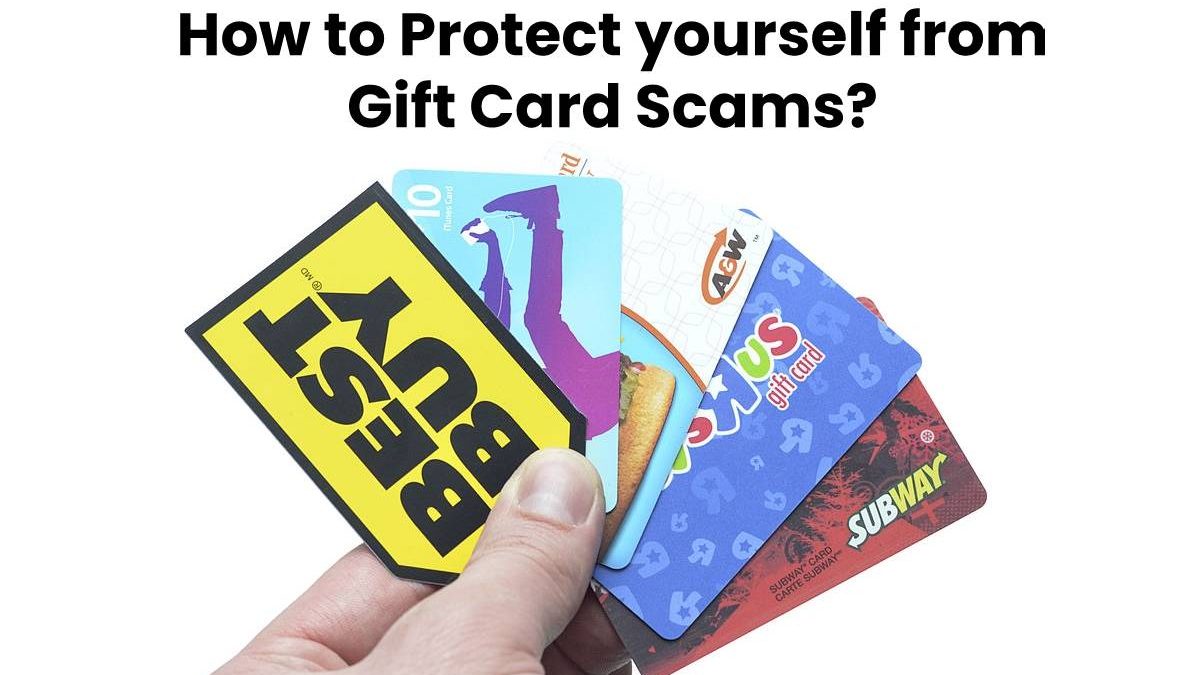 How to Protect yourself from Gift Card Scams?