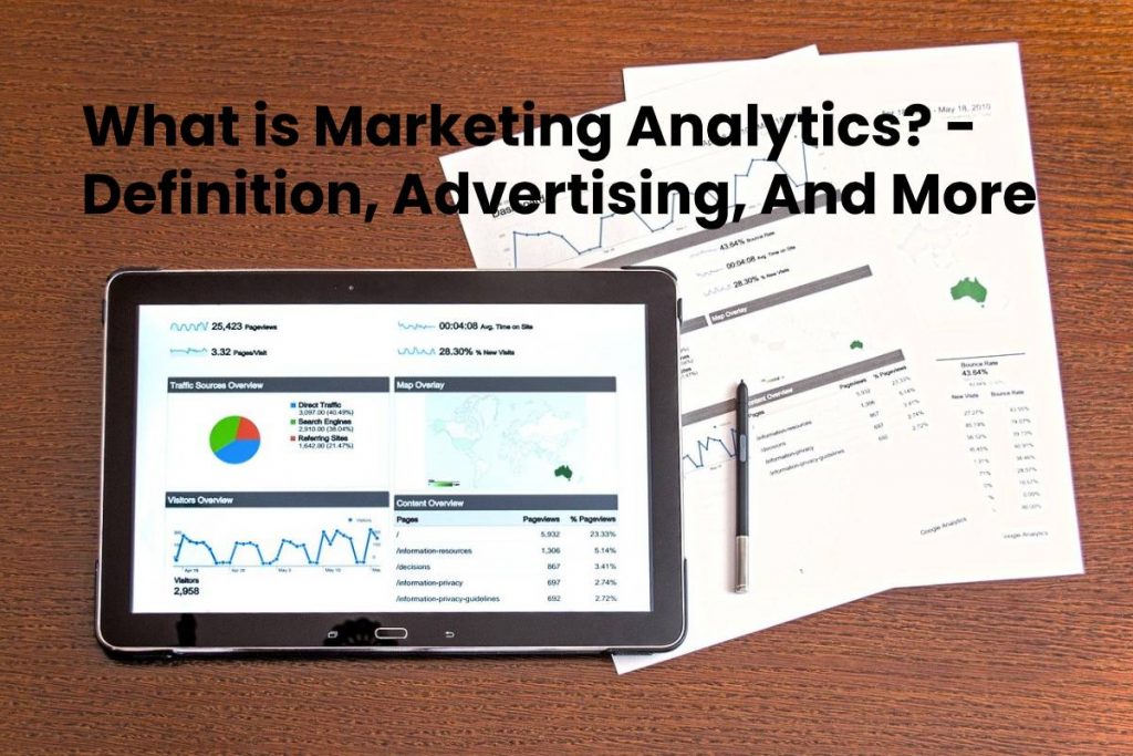 What is Marketing Analytics? - Definition, Advertising, And More