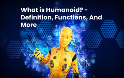 What is Humanoid? - Definition, Functions, And More