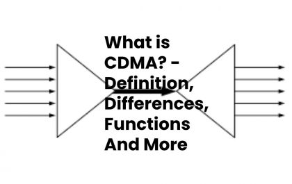 What is CDMA? - Definition, Differences, Functions And More