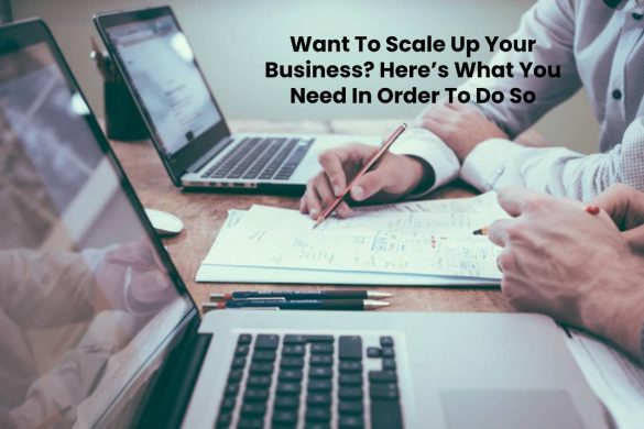 Want To Scale Up Your Business