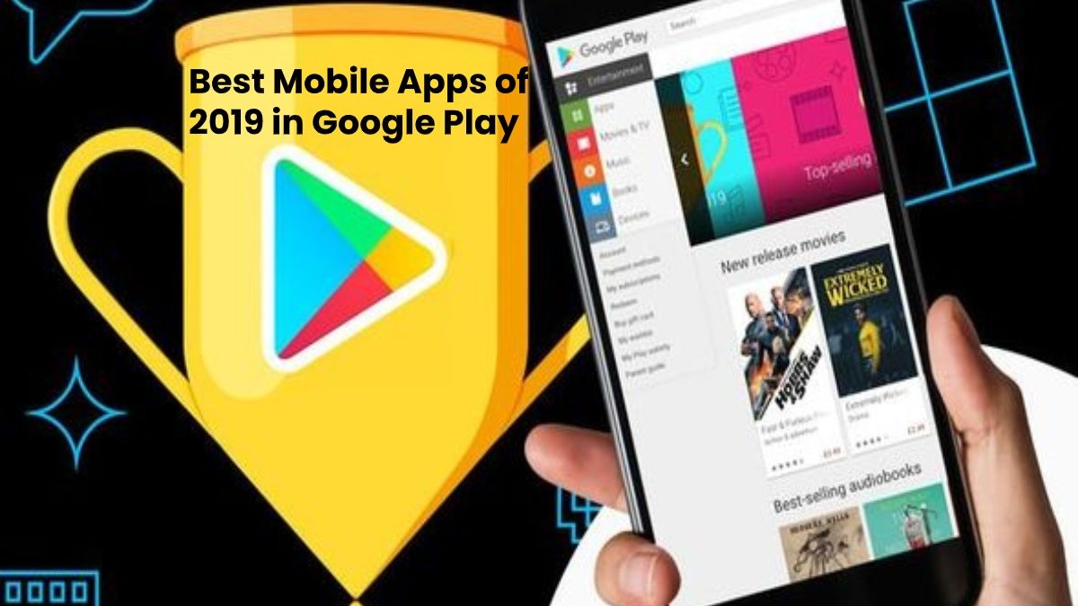 Best Mobile Apps of 2019 in Google Play | 2020