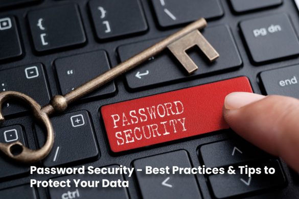 image result for Password Security - Best Practices & Tips to Protect Your Data