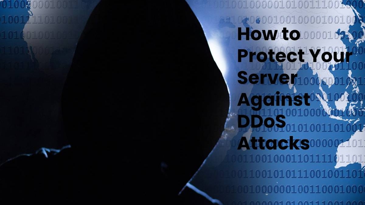 How to Protect Your Server Against DDoS Attacks