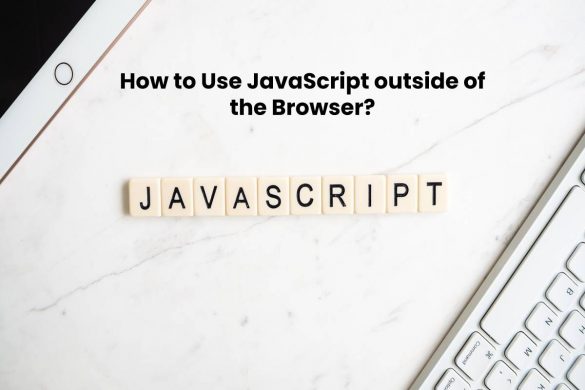 How to Use JavaScript outside of the Browser