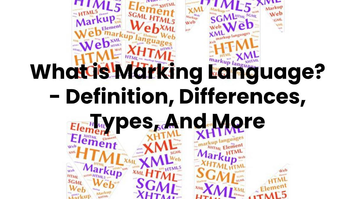 What is Marking Language? – Definition And More (2025)