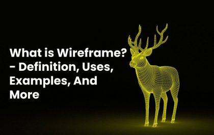 What is Wireframe? - Definition, Uses, Examples, And More