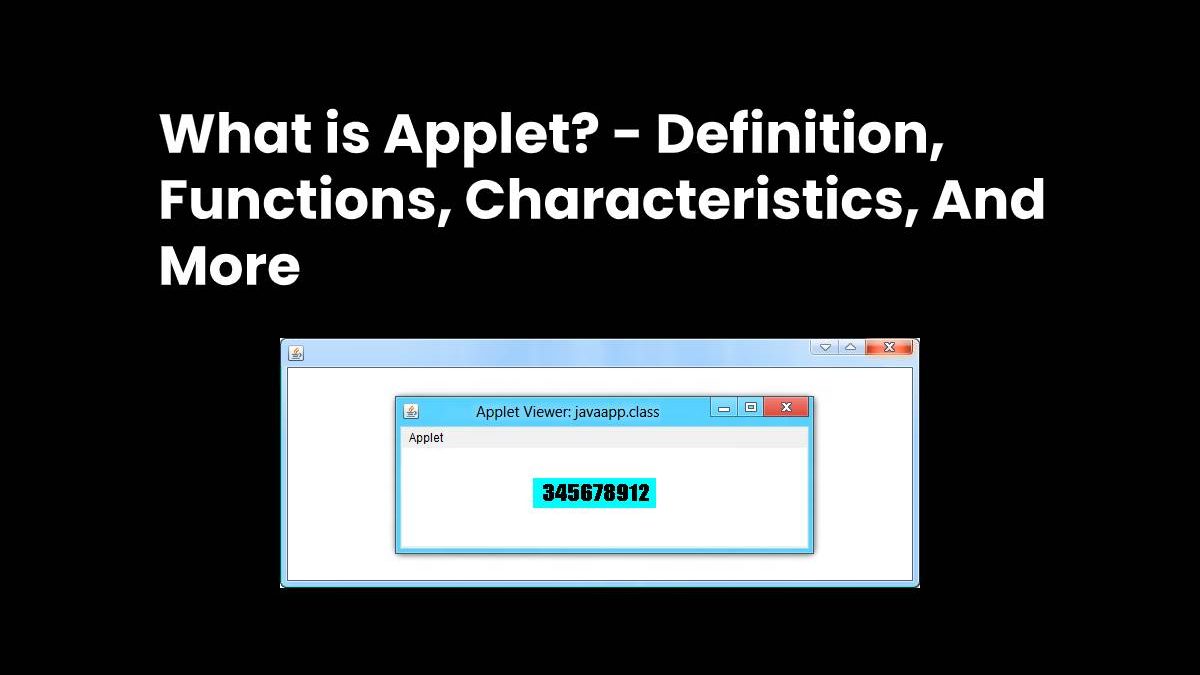 What is Applet? – Definition, Functions, And More (2025)