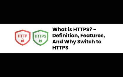 What is HTTPS? - Definition, Features, And Why Switch to HTTPS