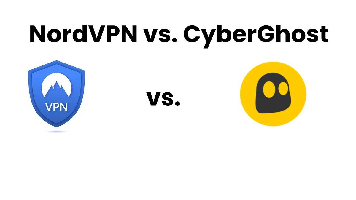 NordVPN vs. CyberGhost – Difference Explained [2025]