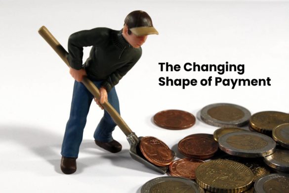 The Changing Shape of Payment