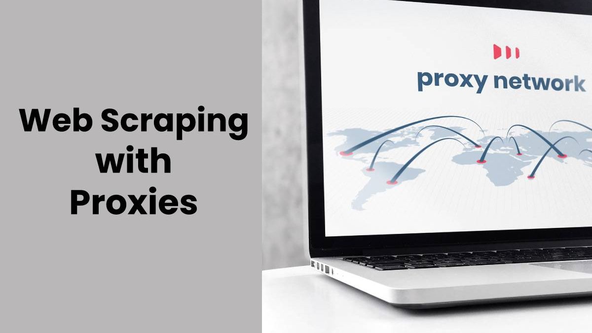 Web Scraping with Proxies
