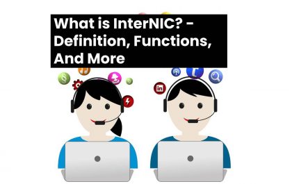 What is InterNIC? - Definition, Functions, And More